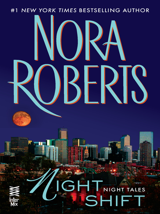 Title details for Night Shift by Nora Roberts - Wait list